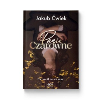 Panie Czarowne. Jakub Ćwiek