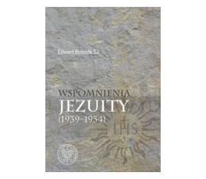 Wspomnienia jezuity (1939-1954)
