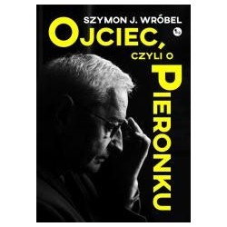 Ojciec, czyli o Pieronku