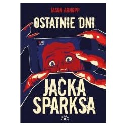 Ostatnie dni Jacka Sparksa