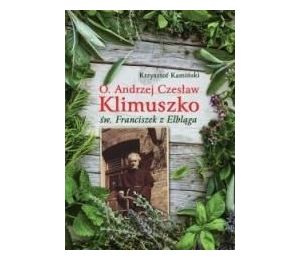 O. Andrzej Czesław Klimuszko Św Franciszek z ...
