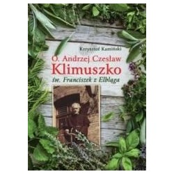O. Andrzej Czesław Klimuszko Św Franciszek z ...