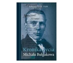 Kronika życia Michała Bułgakowa