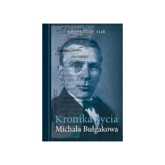 Kronika życia Michała Bułgakowa
