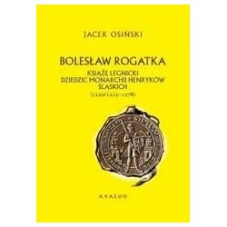 Bolesław Rogatka. Książę legnicki BR