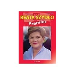 Beata Szydło. Premier