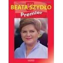 Beata Szydło. Premier