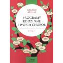 Programy rodzinne twoich chorób T.1