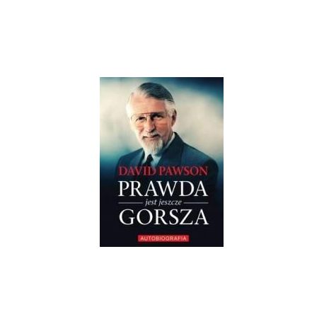 Prawda jest jeszcze gorsza