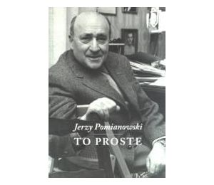 Jerzy Pomianowski. To proste