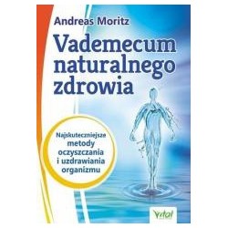 Vademecum naturalnego zdrowia....