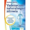 Vademecum naturalnego zdrowia....