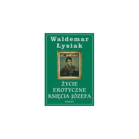 Życie erotyczne Księcia Józefa