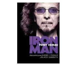 Iron man. Moja podróż przez Niebo i Piekło...