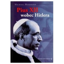 Pius XII wobec Hitlera - Michael Hesemann