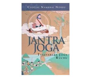 Jantra-joga. Tybetańska joga ruchu
