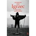 Igrzec. Opowieści Mocno Osobiste