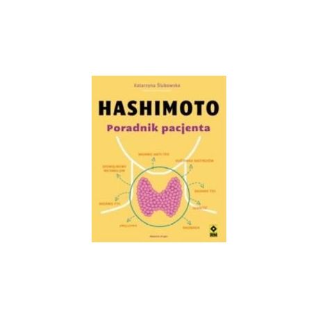 Hashimoto. Poradnik pacjenta