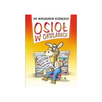 Osioł w okularach czyli jak przejrzeć na oczy