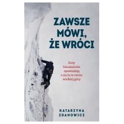 Zawsze mówi, że wróci