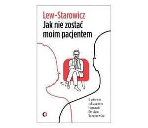 Jak nie zostać moim pacjentem