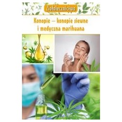 Ziołolecznictwo. Konopie konopie siewne i med.