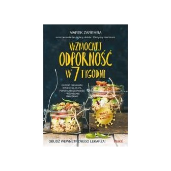 Wzmocnij odporność w 7 tygodni