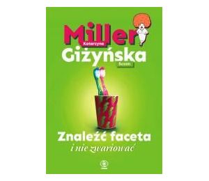 Znaleźć faceta i nie zwariować