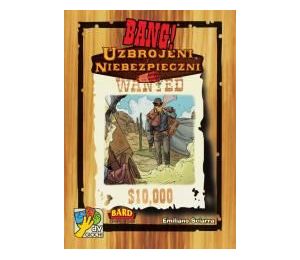 Bang! Uzbrojeni i niebezpieczni