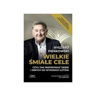 Wielkie śmiałe cele czyli jak inspirować siebie..
