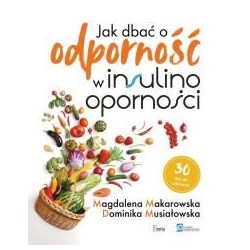 Jak dbać o odporność w insulinooporności