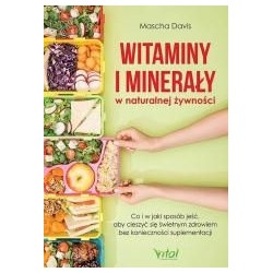 Witaminy i minerały w naturalnej żywności