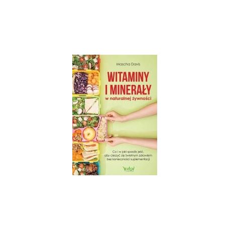 Witaminy i minerały w naturalnej żywności