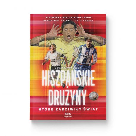 Okładka książki SQN Originals: Hiszpańskie drużyny, które zadziwiły świat