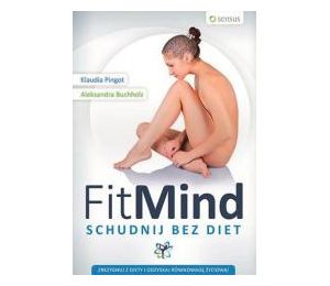 Fit mind. Schudnij bez diet