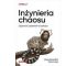 Inżynieria chaosu. Odporność systemów w praktyce
