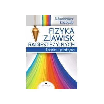 Fizyka zjawisk radiestezyjnych