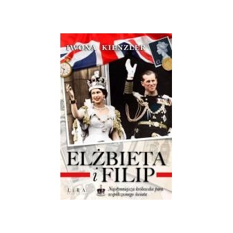 Elżbieta i Filip. Najsłynniejsza królewska para...