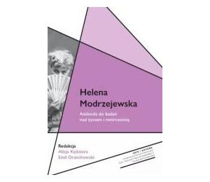 Helena Modrzejewska. Addenda do badań nad życiem..