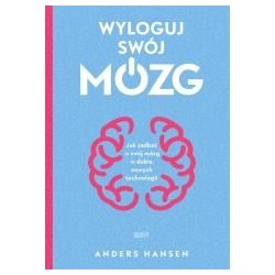 Wyloguj swój mózg. Jak zadbać o swój mózg...w.2