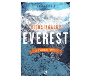 Okładka książki Nieosiągalny Everest. Zanim nadeszli zdobywcy w księgarni Labotiga