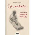 Shantala. Tradycyjna sztuka masażu