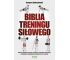 Biblia treningu siłowego