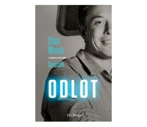 Odlot. Elon Musk i szalone początki SpaceX