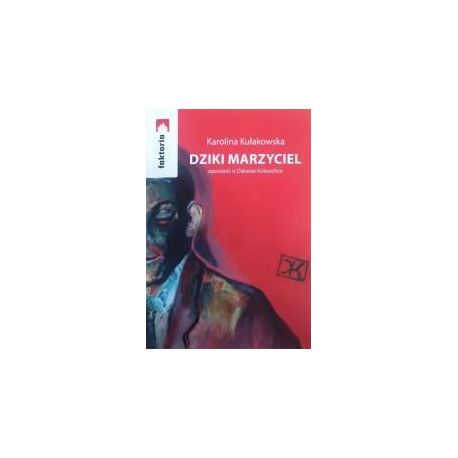 Dziki marzyciel