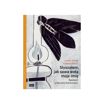 Słyszałem, jak sowa woła moje imię