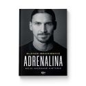 (Wysyłka ok. 11 marca 2022) Adrenalina. Moje nieznane historie. Zlatan Ibrahimović