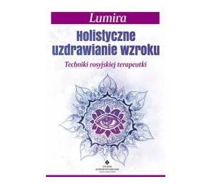 Holistyczne uzdrawianie wzroku