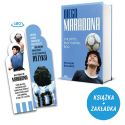 (z autografem Balague) Diego Maradona. Chłopiec, buntownik, bóg (zakładka gratis)