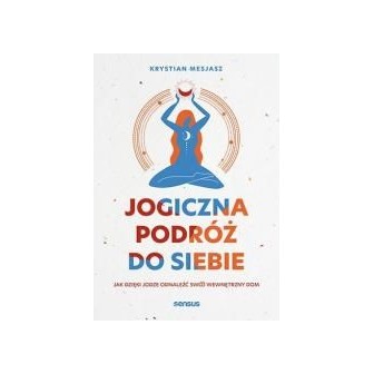 Jogiczna podróż do siebie